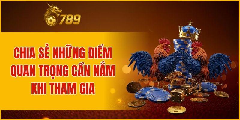 Chia sẻ những điểm quan trọng cần nắm khi tham gia