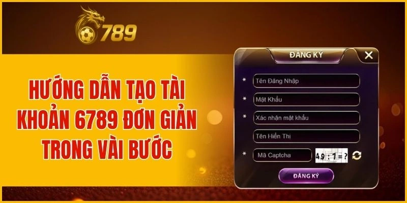 Các bước đăng ký tài khoản mới dễ dàng cho người chơi